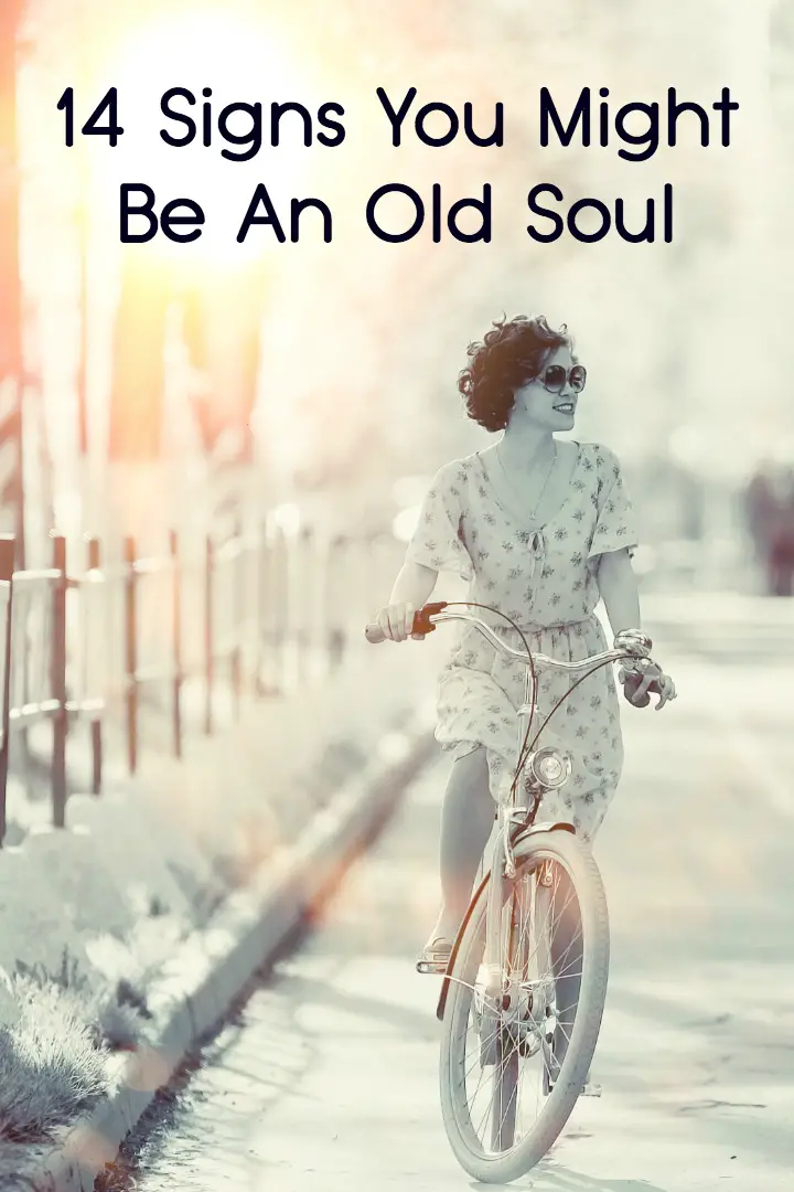 14 Signs You Might Be An Old Soul -