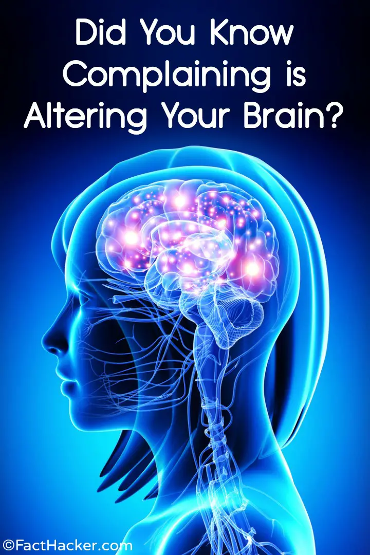 Did You Know Constant Complaining is Altering Your Brain? https://facthacker.com/constant-complaining/